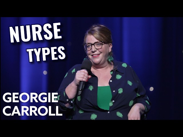 Georgie Carroll - Nurse Types
