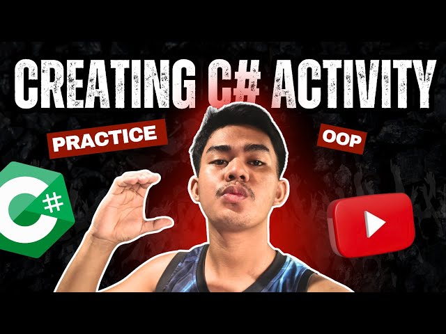 Creating a C# Activity | OOP Course: Practice and Tutorial