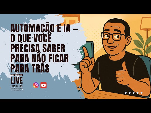 Automação + IA: o que você precisa saber para não ficar pra trás