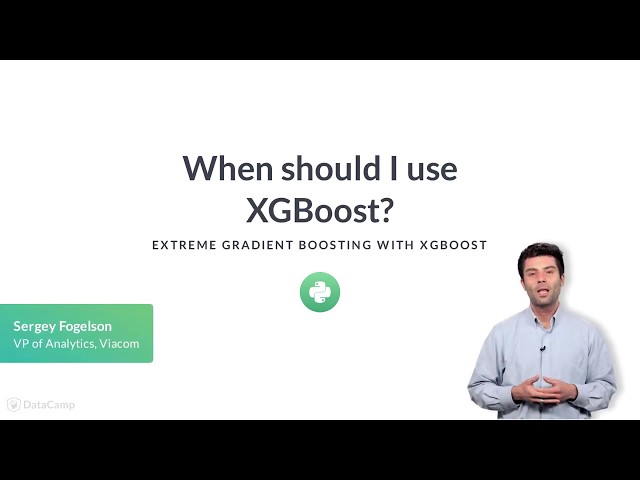 Python Tutorial : When should I use XGBoost?
