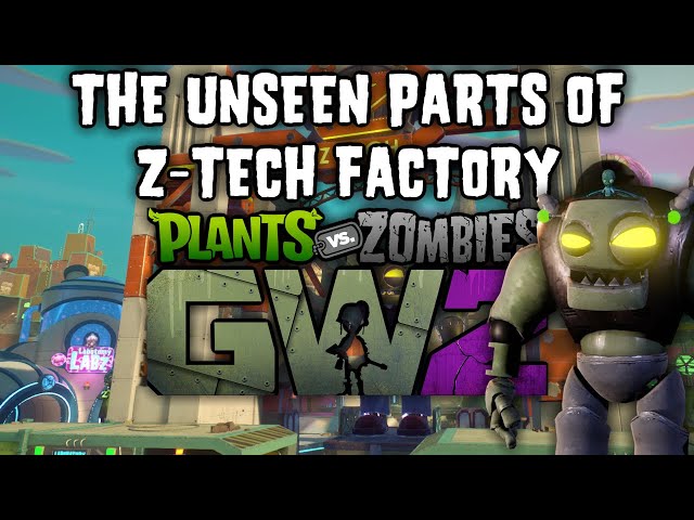 The Unseen Parts of Z-Tech Factory - PVZGW2