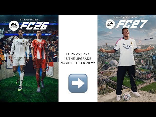 FC 26 vs FC 27 Technical Comparison: Is It Worth Upgrading?