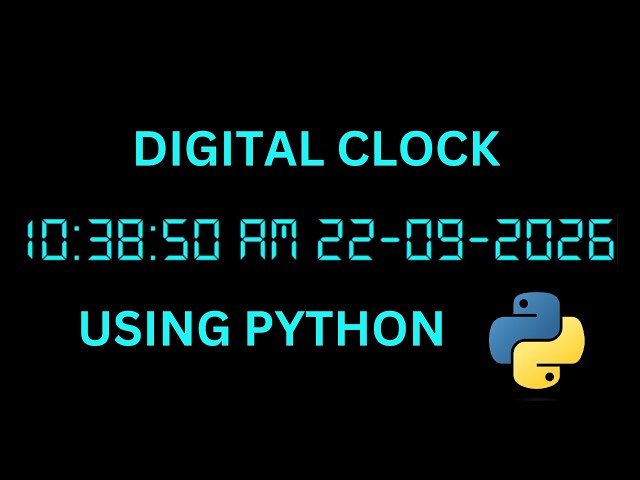 Digital Clock using Python | Python Project