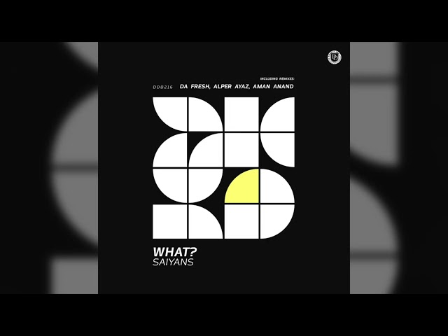 ⚫ SAIYANS - WHAT? (DA FRESH RMX) (DEAR DEER BLACK)
