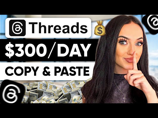 How I Make $300/DAY on Threads & GROW FAST (DO THIS NOW)