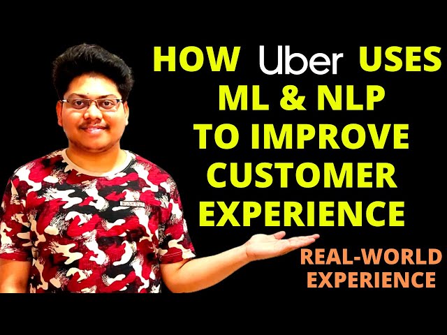 How Uber uses ML & NLP to Improve Customer Experience? | Real-World Data Science Project
