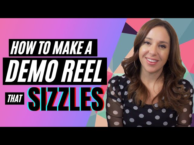 How to Make Video Demo Reel