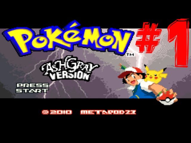 Pokemon Ash Gray Part 1 - DAMMIT PIKACHU