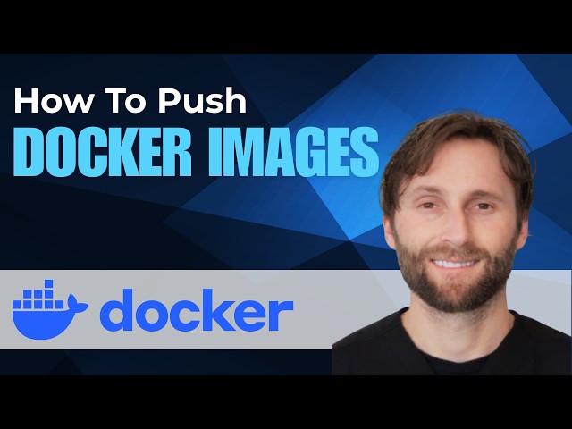 How to Push Docker Images [Full Guide 2026]