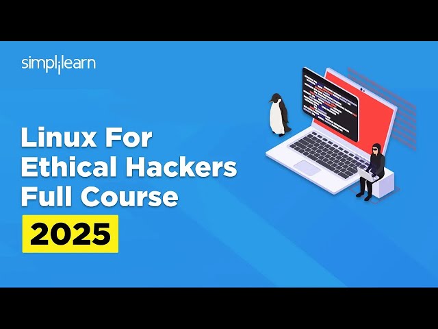 Ethical Hacking Full Course 2026 | Ethical Hacking Course for Beginners | Simplilearn