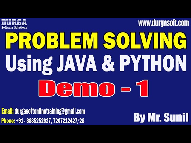 PROBLEM SOLVING Using JAVA & PYTHON tutorials || Demo - 1 || by Mr. Sunil On 24-11-2025 @7AM (IST)