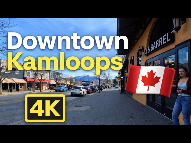 Downtown Kamloops 🇨🇦 | Walking Tour in 4K | Real City Life