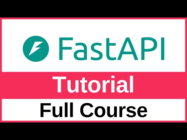 FastAPI Tutorial for Beginners – Full Course