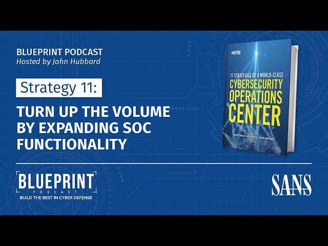 Strategy 11: Turn up the Volume by Expanding SOC Functionality