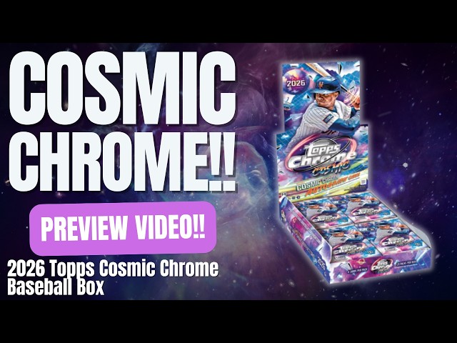 THE COSMIC CHASE IS BACK! 🌌 2026 Topps Cosmic Chrome Baseball Preview
