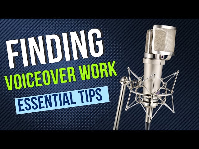 FINDING VOICEOVER WORK