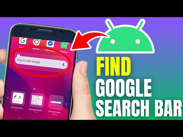 How To Find Google Search Bar On Android Phone If Deleted