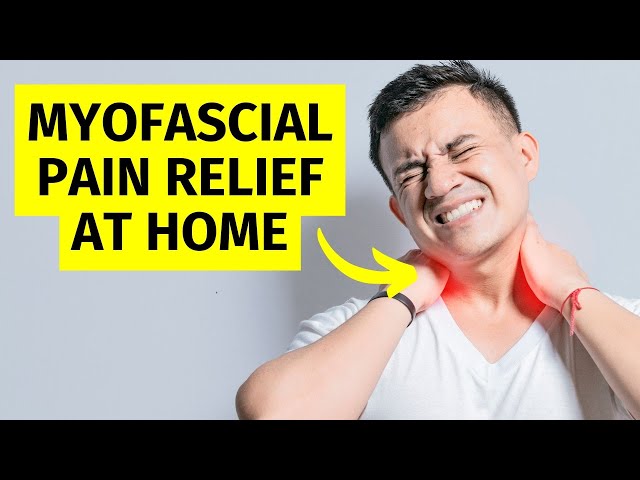 Trigger Point & Myofascial Pain Syndrome Treatment at Home