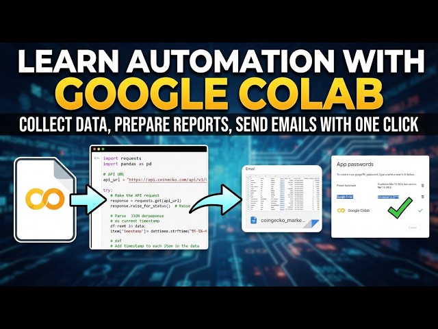 Learn Automation with Google Colab: Collect Data, Prepare Reports, Send Emails with One Click