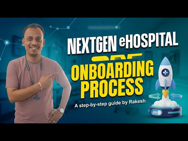 NextGen eHospital onboarding process 