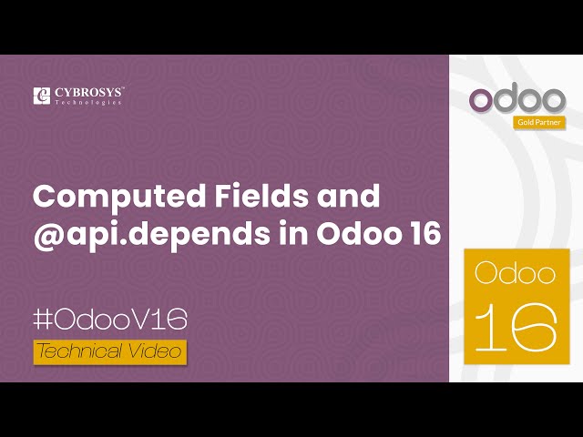 Computed Fields & @api depends in Odoo 16 | Odoo Tutorials | Odoo 16 Development Tutorials