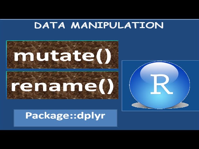 Data manipulation in R using dplyr : mutate and rename function - 1(d)