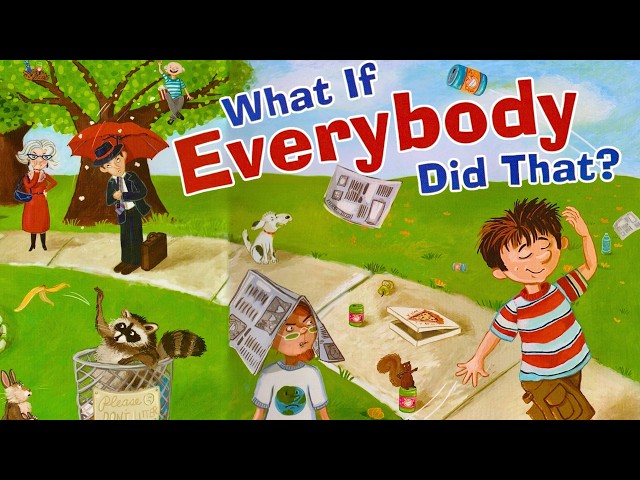 😊 What if Everybody Did That? 🏫 Kids Book Read Aloud Good Manners Etiquette Story