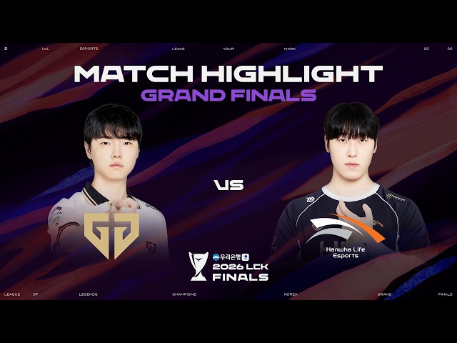 GEN vs HLE | 매치 하이라이트 | 2026 우리은행 LCK 결승전