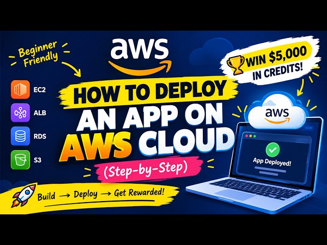How to Deploy an App on AWS Cloud (Beginner Friendly + $5K Hackathon)