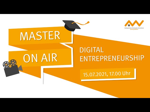 Master On Air - Studiengangsvorstellung Digital Entrepreneurship
