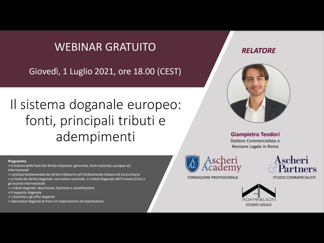 Webinar: Il sistema doganale europeo: fonti principali, tributi e adempimenti