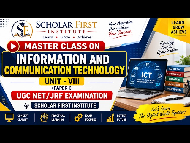 Master Class: Paper I - Unit VIII: Information & Communication Technology I UGC NET/JRF Examination
