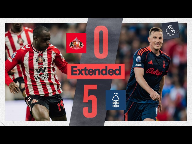 Sunderland 0-5 Nottingham Forest | Premier League | Extended Highlights 🎬