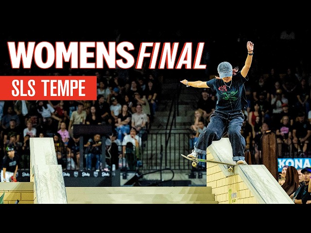 SLS Tempe 2026 Women's Final - FULL COMPETITION