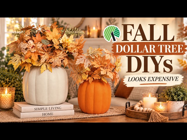 Dollar Tree Fall DIYs That Look Expensive 🍂 High-End Decor for Less