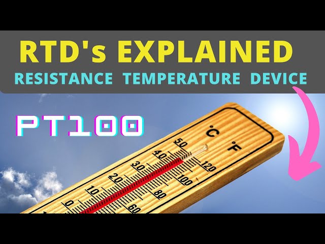 RTD - Resistance Temperature Device [Explained]