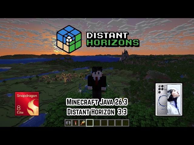 Minecraft Java 26.3 with Distant Horizons 3.3 on Snapdragon 8 Elite Gen 5!
