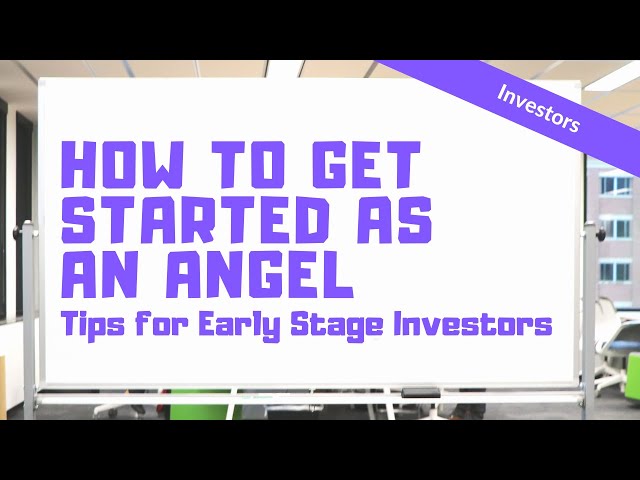 Start Investing Like an Angel: Finding the Right Funding