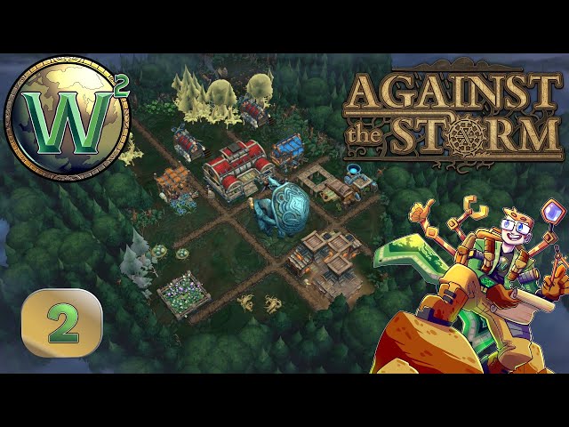 Against the Storm - 1.0 Release - Year One - Let's Play - Episode 2