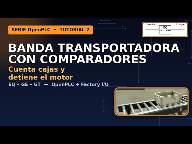 Conveyor Belt with Comparators in OpenPLC (Counts Boxes and Stops the Motor)