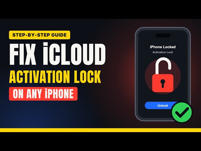 How to Fix iCloud Activation Lock on Any iPhone – Step-by-Step