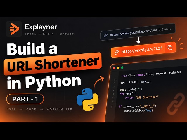 Build a URL Shortener in Python part 1 | Explayner Videos