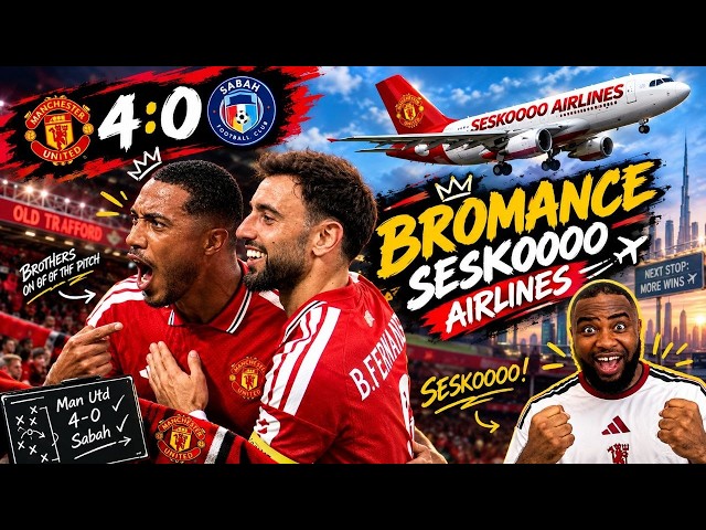 Man Utd 4-0 Sabah 😍 | BRUNO & TIELEMANS BROMANCE! 😂 SESKOOOO ✈️🔥#football #manchesterunited #viral