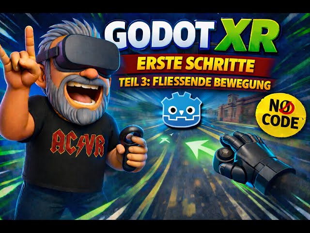 Godot XR – Erste Schritte | Teil 3: Fließende Bewegung, Smooth Turn & Crouch (NO CODE)