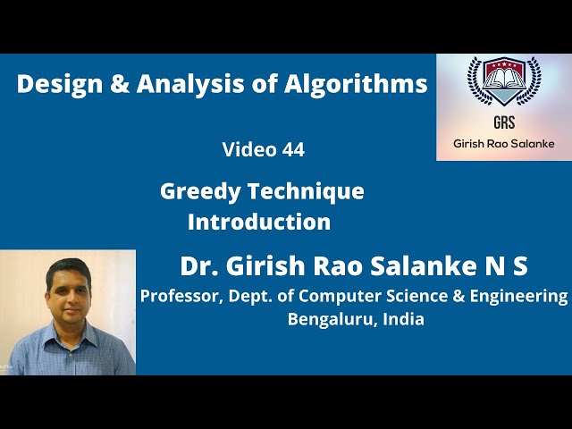 45  Introduction to Greedy Technique & Prims Algorithm to find MST