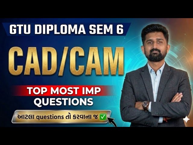 CAD/CAM MOST IMP QUESTIONS | DIPLOMA SEM 6 MECHANICAL ENGINEERING IMP |