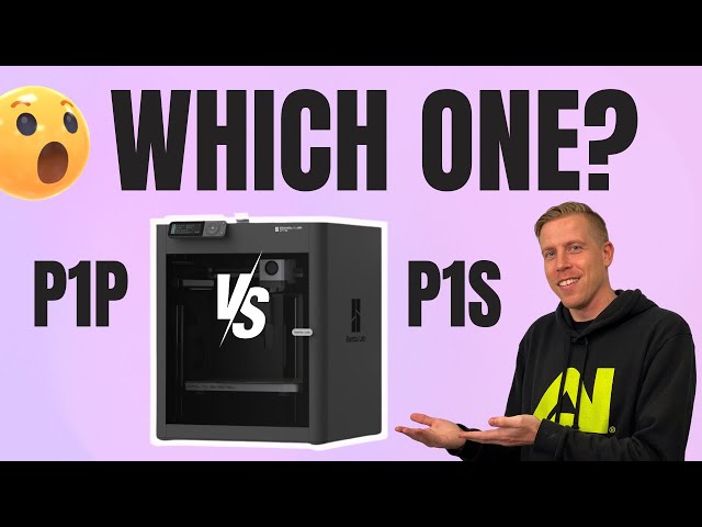 Bambu Lab P1P vs P1S Differences - Which to Choose?