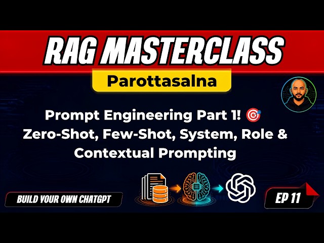 Prompt Engineering Part 1! 🎯 Zero-Shot, Few-Shot, System, Role & Contextual Prompting | Session 11