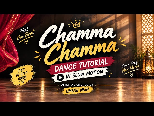 Chamma Chamma Dance Tutorial | Slow Motion | Umesh Negi Choreography #tutorial#dance #bollywood