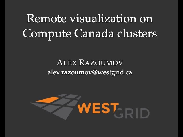 Remote visualization on Compute Canada clusters